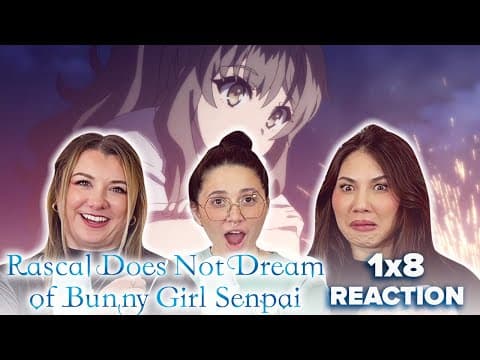 AW KUNIMI! ❤️ Rascal Does Not Dream of Bunny Girl Senpai S1E8