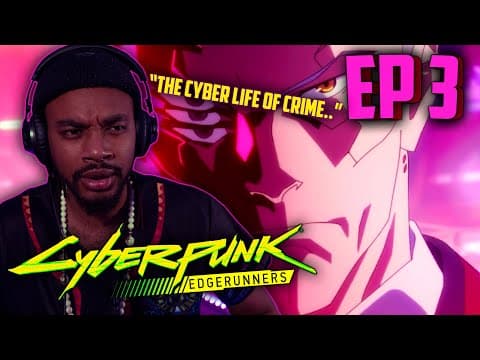 Cyberpunk Edgerunners Episode 3