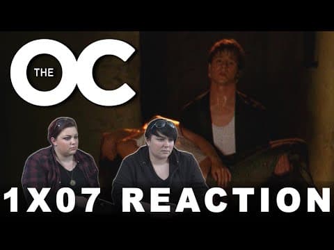The O.C. S1E7