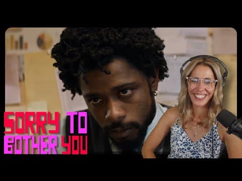 Sorry to Bother You