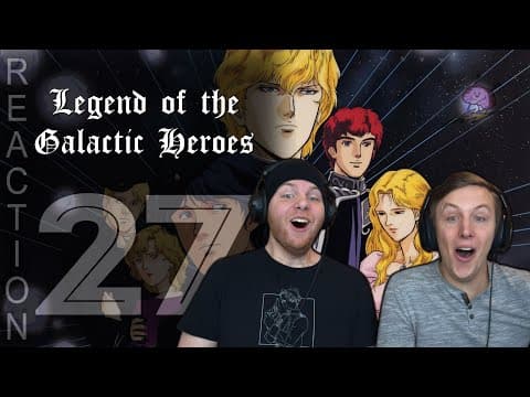 Legend of the Galactic Heroes Episode 27