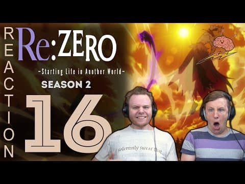 Re:Zero S2E16
