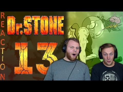 Dr Stone S1E13