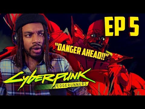 Cyberpunk Edgerunners Episode 5