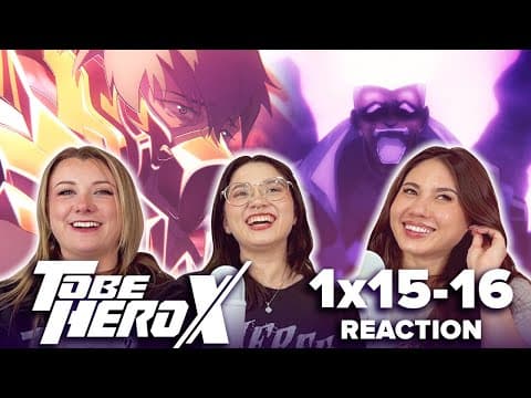To Be Hero X S1E15,16