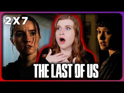 The Last Of Us S2E7