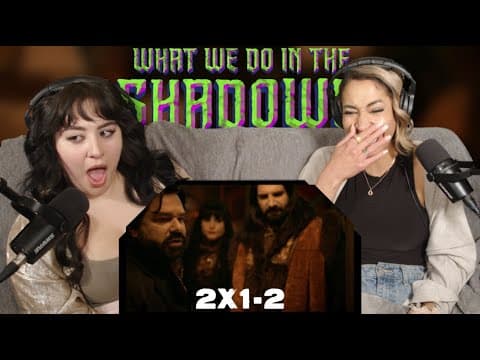 What We Do in the Shadows S2E1,2