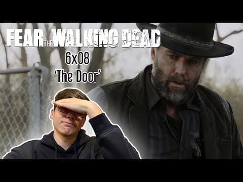 Fear the Walking Dead S6E8