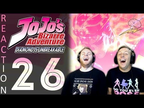 JoJo's Bizarre Adventure S4E26
