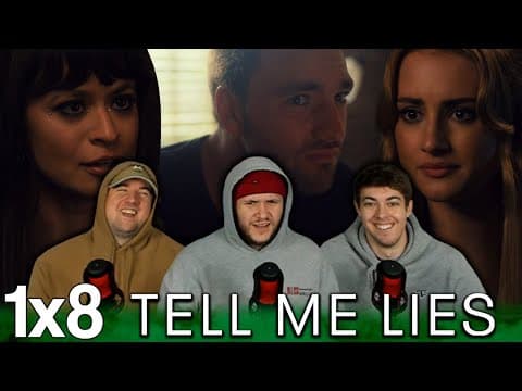 Tell Me Lies S1E8