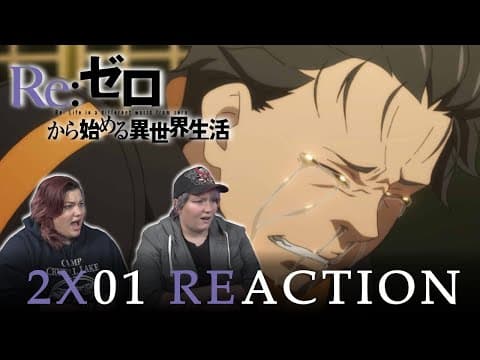 Re:Zero S2E1