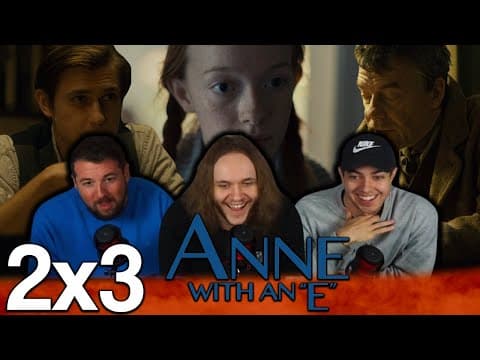 Anne With an E S2E3