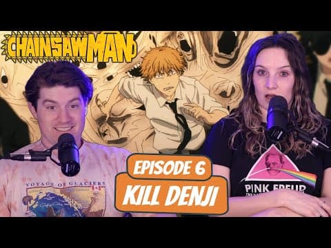 Chainsaw Man S1E6