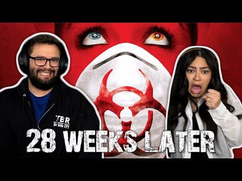 28 Weeks Later
