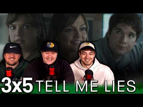 Tell Me Lies S3E5