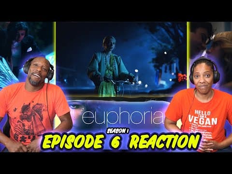 Euphoria S1E6