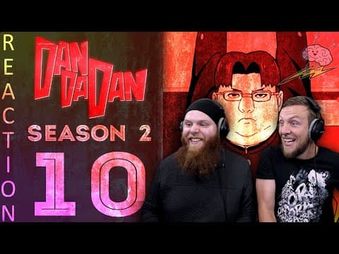 Dandadan S2E10