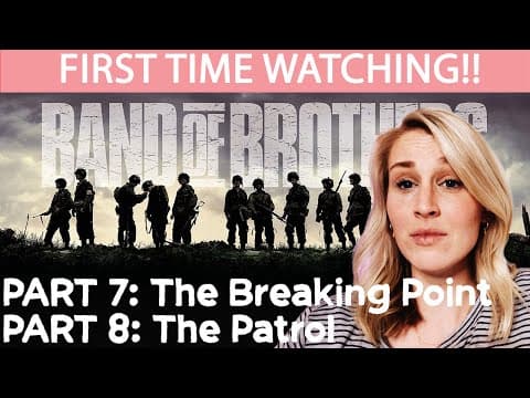 Band of Brothers Episode 7-8
