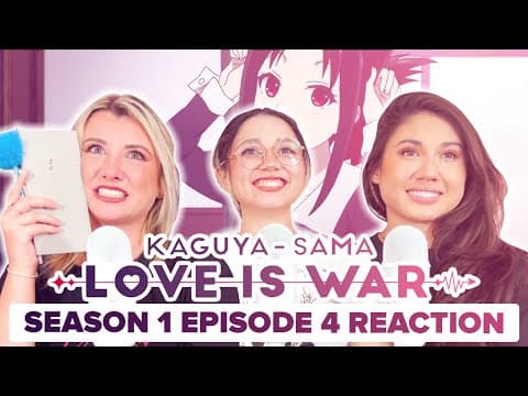 Kaguya-Sama: Love Is War S1E4