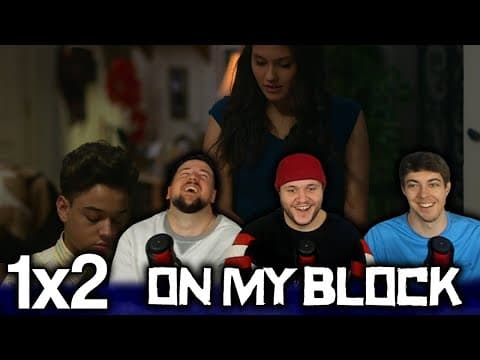 On My Block S1E2