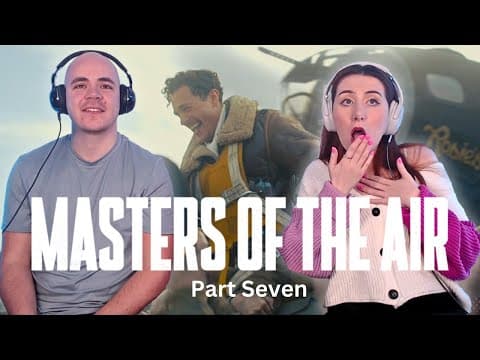 Masters of the Air S1E7