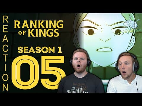 Ranking of Kings Episode 5