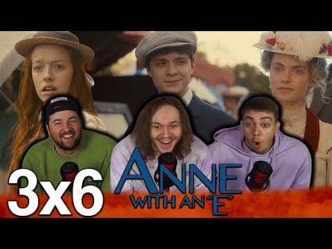 Anne With an E S3E6