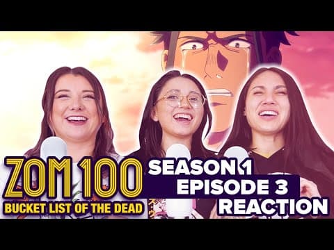 Zom 100 S1E3