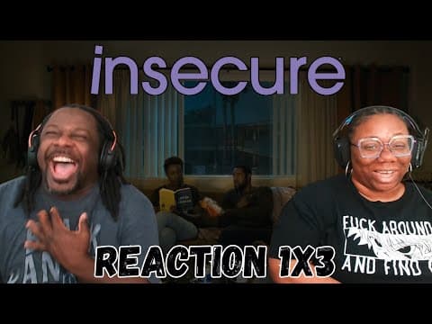 Insecure S1E3