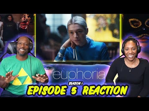 Euphoria S1E5