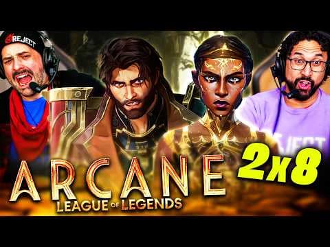 Arcane Season 2 Episode 8 Reaction!! League Of Legends S2E8