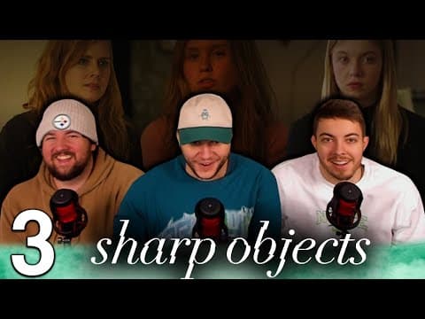 Sharp Objects Episode 3