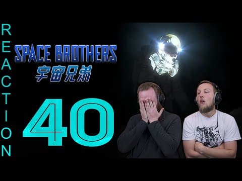 Space Brothers Episode 40