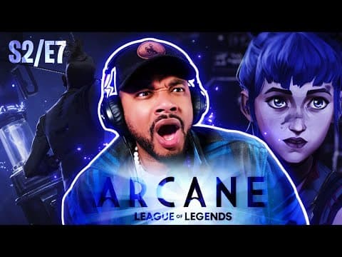 Arcane S2E7
