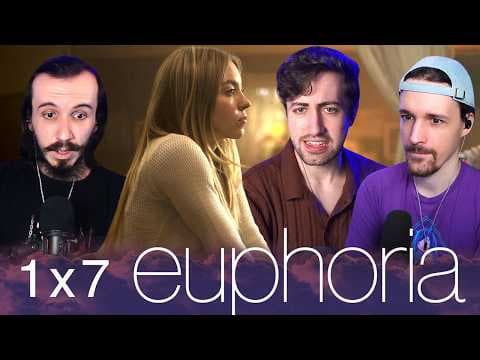 Euphoria S1E7