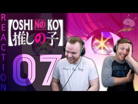 Oshi No Ko Episode 7