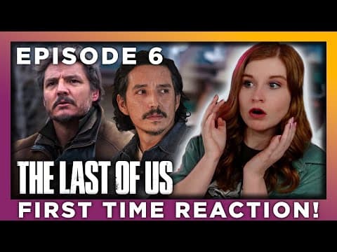 The Last Of Us Episode 6
