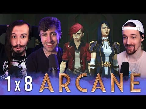 Arcane S1E8