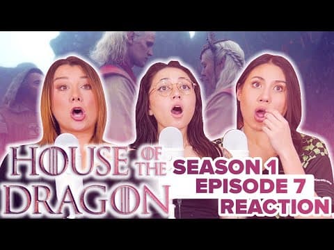 House of the Dragon S1E7