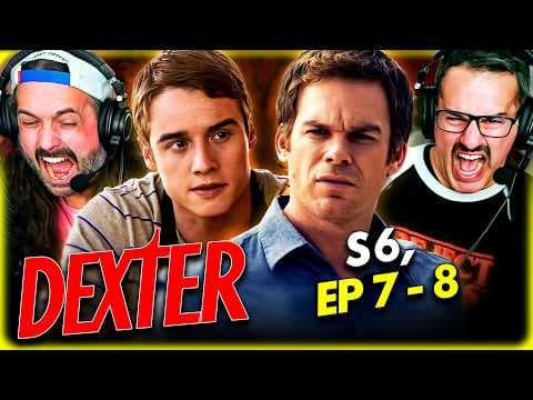 Dexter S6E7,8