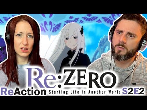 Re:Zero S2E2