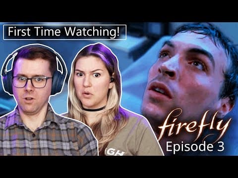 Firefly: Episode 3