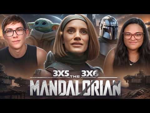 The Mandalorian S3E5,6
