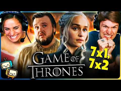 Game Of Thrones S7E1,2