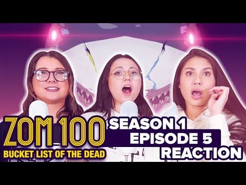 Zom 100 S1E5