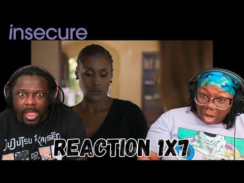 Insecure S1E7