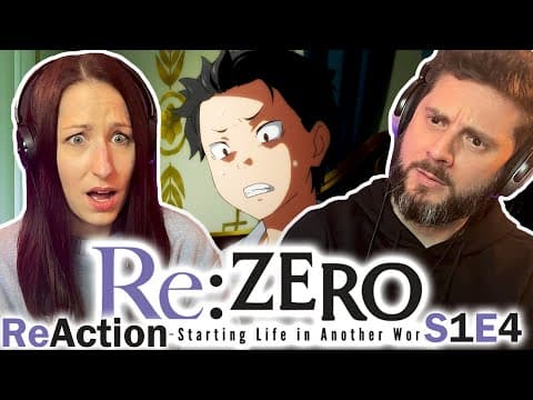 Re:Zero S1E4