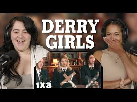 Derry Girls S1E3