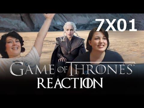 Game of Thrones S7E1