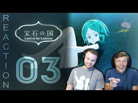Land of the Lustrous Episode 3